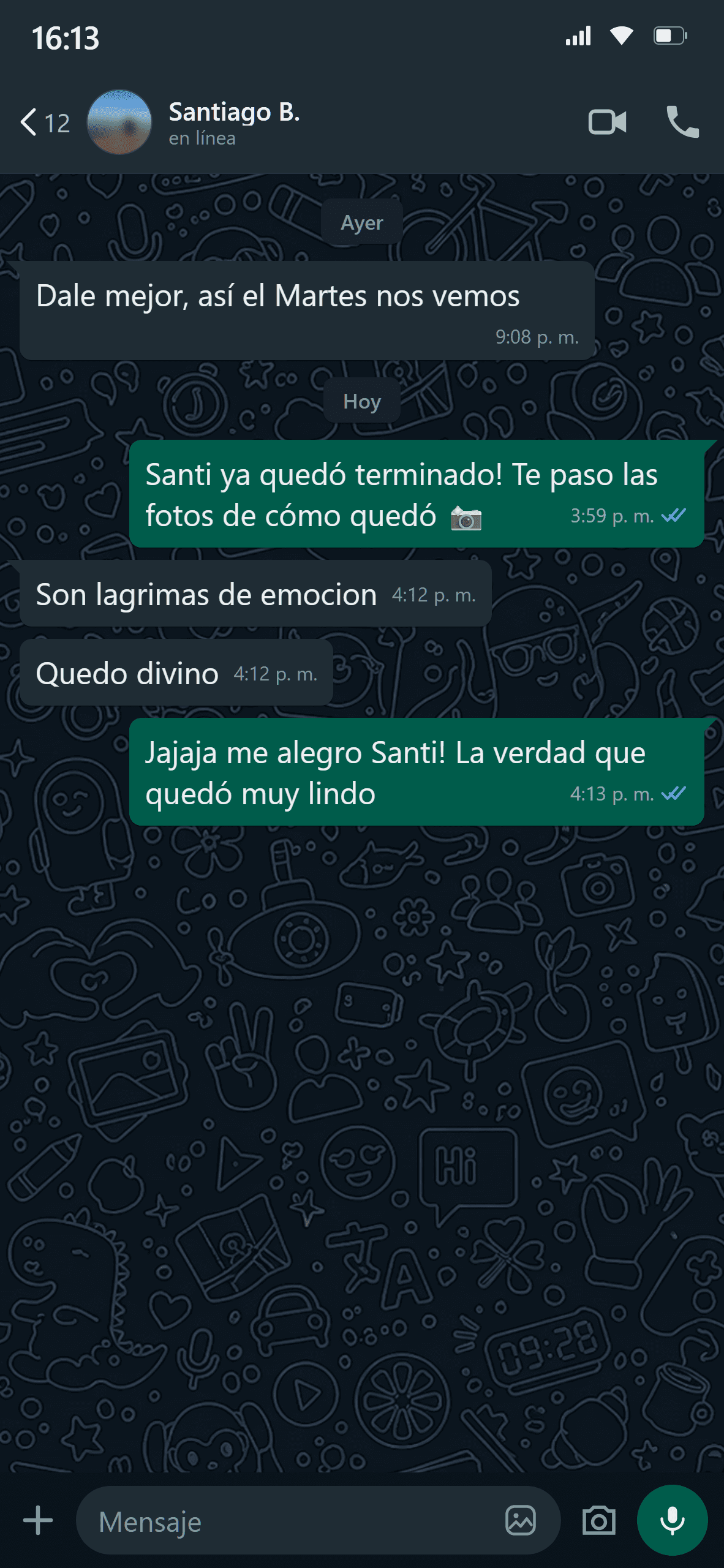 Chat de WhatsApp con Santiago al recibir las fotos del trabajo terminado: 'Son lágrimas de emoción. Quedó divino.'